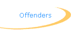 Offenders